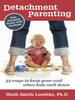 Detachment Parenting: 33 Ways to Keep Your Cool When Kids Melt Down