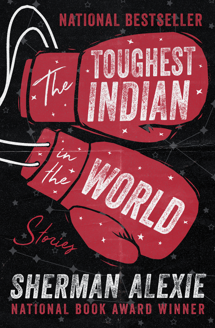 The Toughest Indian in the World by Sherman Alexie