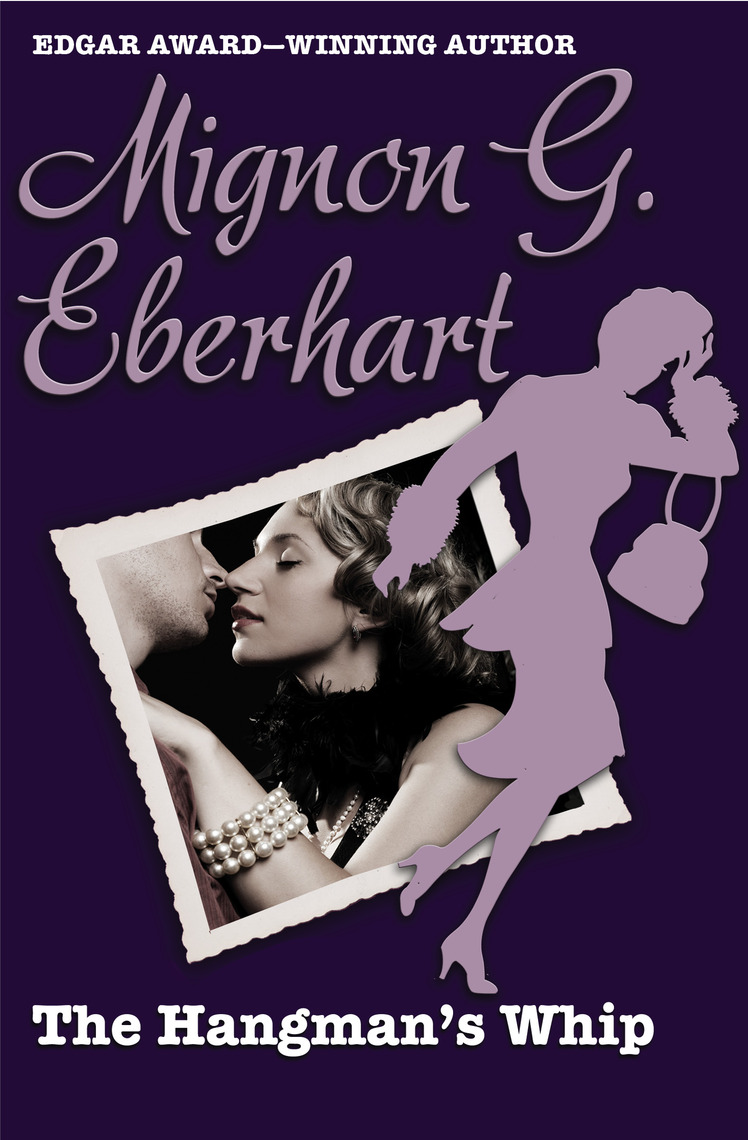 The Hangman's Whip by Mignon Eberhart (Ebook) Read free for
