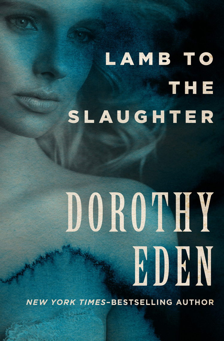 Lamb to the Slaughter by Dorothy Eden Book Read Online