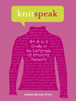 Knitspeak: An A to Z Guide to the Language of Knitting Patterns