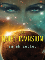 The Quiet Invasion