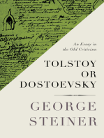 Tolstoy or Dostoevsky: An Essay in the Old Criticism