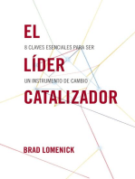 El líder catalizador: 8 claves esenciales para ser un instrumento de cambio