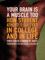 Your Brain Is a Muscle Too: How Student Athletes Succeed in College and in Life
