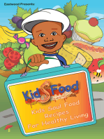 Eastwood Presents: Kids Food Kids Soul Food Recipes for Healthy Living: Kids Food
