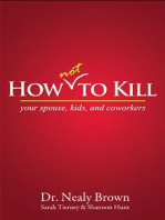 How Not To Kill