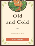 Old and Cold: Orientation 101