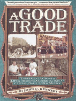 A Good Trade: Three Generations of Life and Trading in and around Gallup, NM.