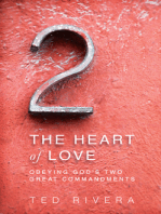 The Heart of Love: Obeying God's Two Great Commandments