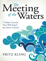 The Meeting of the Waters: 7 Global Currents That Will Propel the Future Church