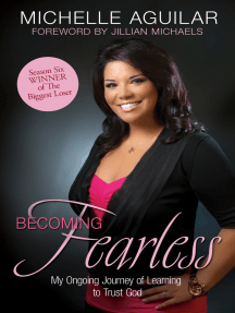Becoming Fearless: My Ongoing Journey of Learning to Trust God