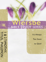 The Wiersbe Bible Study Series: 1 & 2 Timothy, Titus, Philemon: It's Always Too Soon to Quit