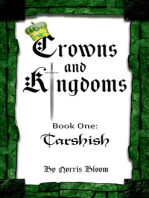 Crowns and Kingdoms: Book 1 Tarshish