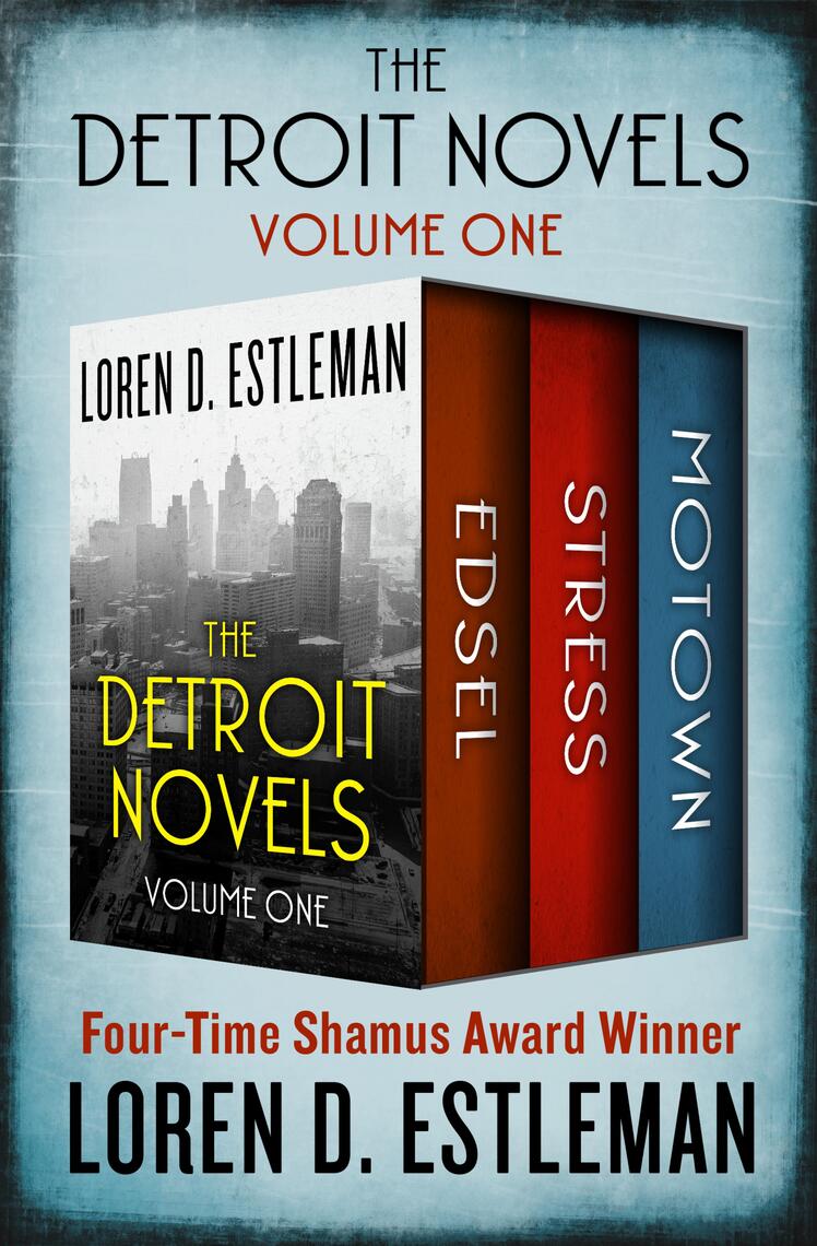The Detroit Novels Volume One by Loren D. Estleman (Ebook) - Read free ...