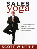Sales Yoga: A Transformational Practice For Opening Doors and Closing Deals