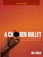 A Chosen Bullet