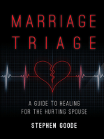 Marriage Triage: A Guide to Healing for the Hurting Spouse