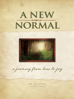 A New Normal: A Journey From Loss to Joy
