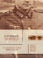 A Stranger to Myself: The Inhumanity of War: Russia, 1941-1944