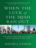 When the Luck of the Irish Ran Out: The World's Most Resilient Country and Its Struggle to Rise Again