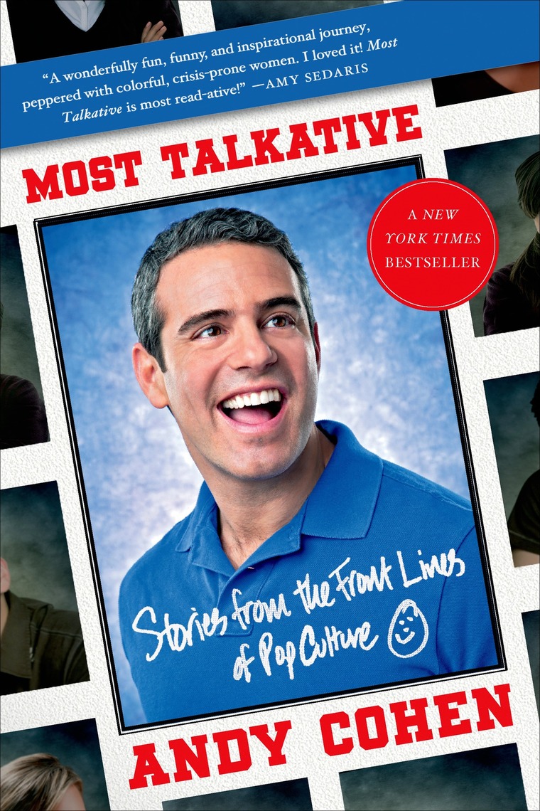 Most Talkative by Andy Cohen - Book - Read Online