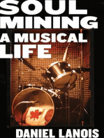 Soul Mining: A Musical Life