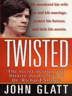 Twisted: The Secret Desires and Bizarre Double Life of Dr. Richard Sharpe