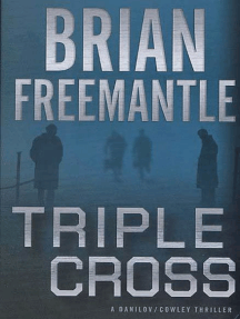 Triple Cross by Brian Freemantle - Ebook | Scribd