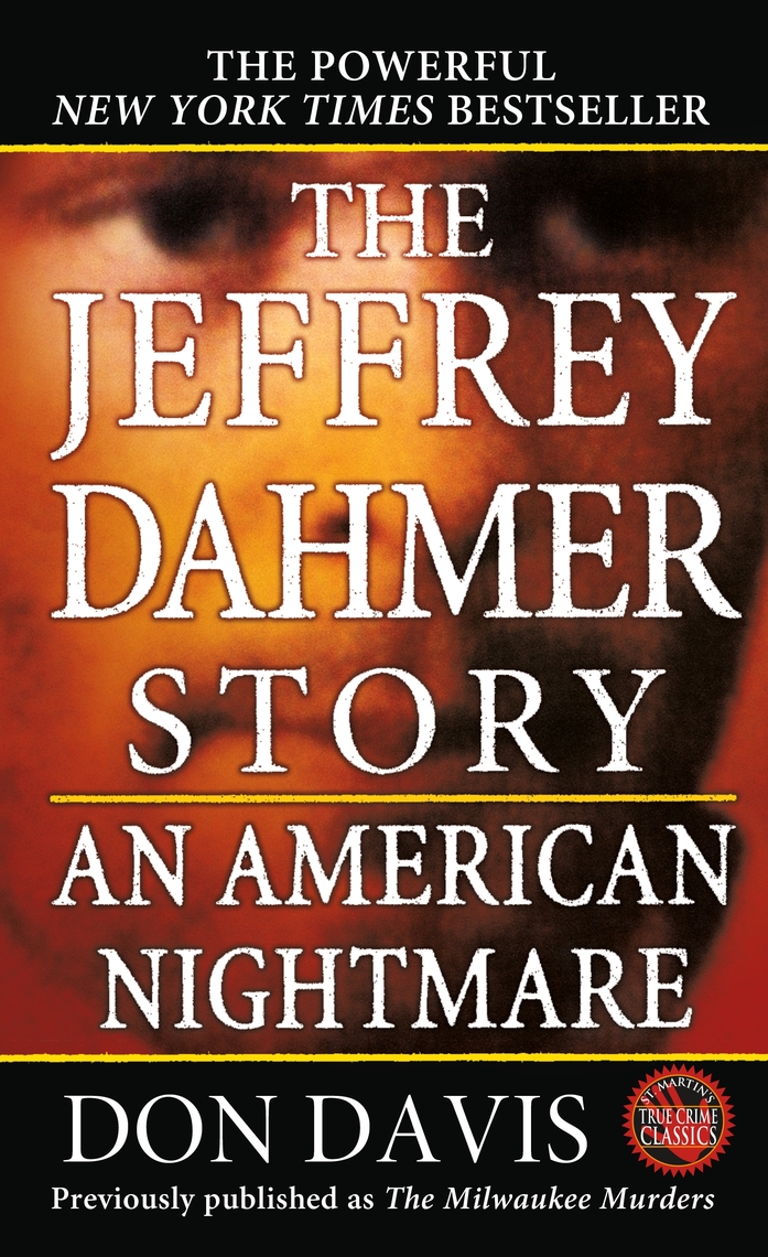 The Jeffrey Dahmer Story by Donald A. Davis - Ebook | Scribd