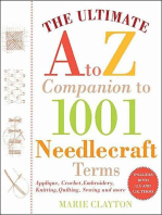 The Ultimate A to Z Companion to 1,001 Needlecraft Terms: Applique, Crochet, Embroidery, Knitting, Quilting, Sewing and More