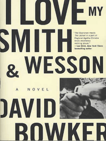 I Love My Smith and Wesson by David Bowker - Ebook | Scribd