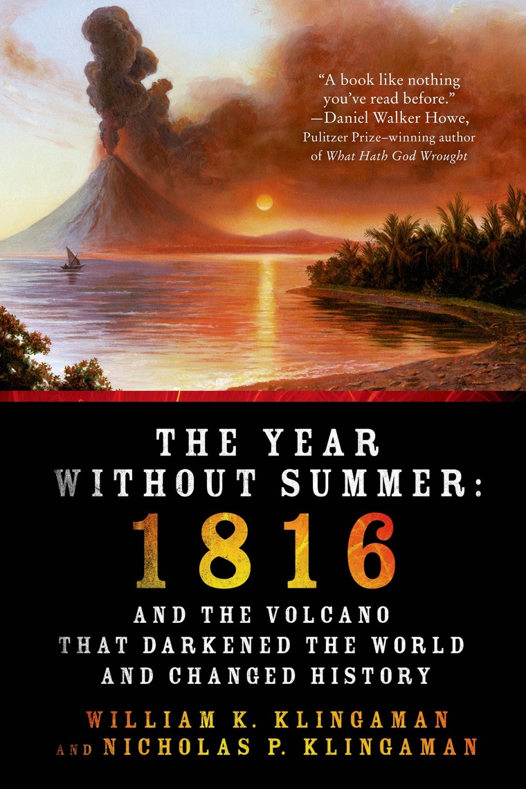 The Year Without Summer By William K Klingaman And Nicholas P 