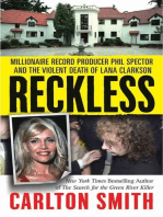 Reckless: Millionaire Record Producer Phil Spector and the Violent Death of Lana Clarkson