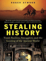 Stealing History: Tomb Raiders, Smugglers, and the Looting of the Ancient World