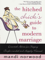 The Hitched Chick's Guide to Modern Marriage: Essential Advice for Staying Single-minded and Happily Married