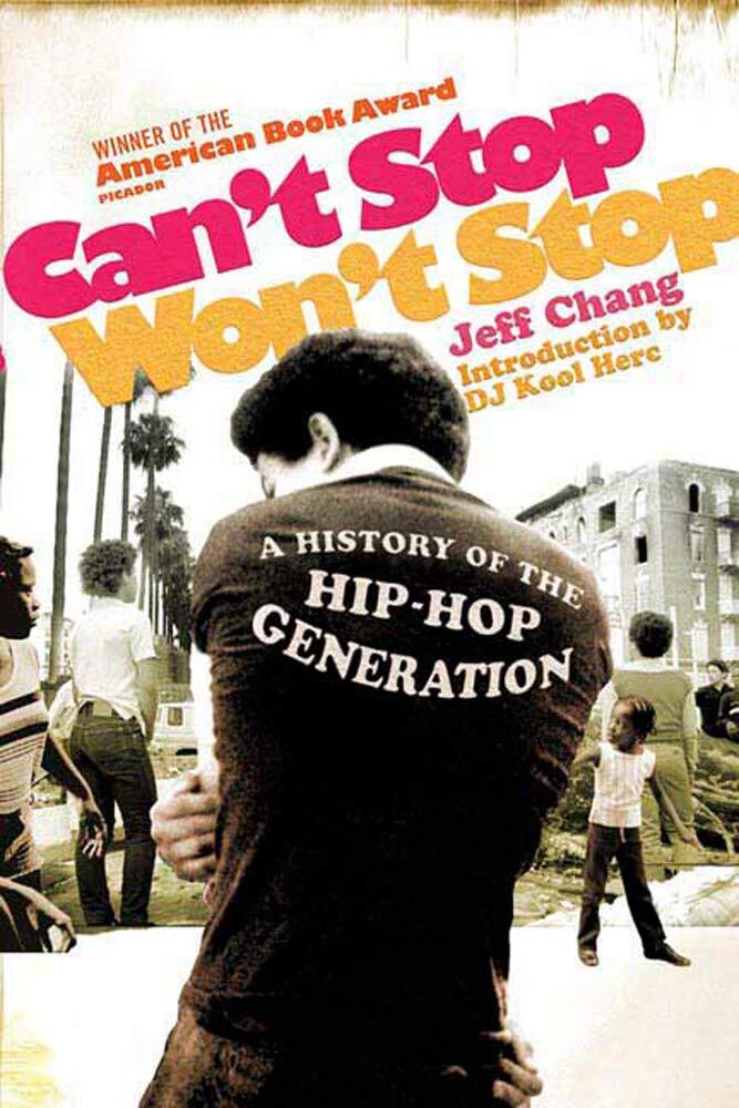 Can't Stop Won't Stop by Jeff Chang, D.J. Kool Herc (Ebook) - Read