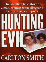 Hunting Evil: The Startling True Story of a Man-Woman Team Alleged to be Brutal Serial Rapists