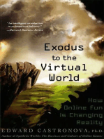 Exodus to the Virtual World