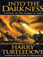 Into the Darkness: A Novel of the World At War