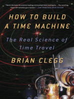 How to Build a Time Machine: The Real Science of Time Travel