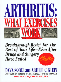 Read Arthritis What Exercises Work Online By Dava Sobel And Arthur C Klein Books