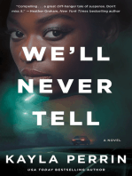 We'll Never Tell: A Novel