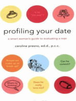 Profiling Your Date: A Smart Woman's Guide to Evaluating a Man