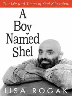 A Boy Named Shel: The Life and Times of Shel Silverstein