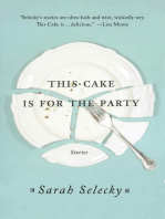 This Cake Is for the Party: Stories