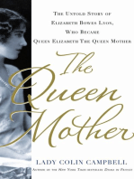 The Queen Mother: The Untold Story of Elizabeth Bowes Lyon, Who Became Queen Elizabeth The Queen Mother