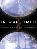 In War Times: An Alternate Universe Novel of a Different Present