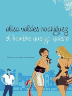 El hombre que yo quiero: (Spanish Edition of Make Him Look Good)