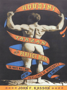 Houdini, Tarzan, and the Perfect Man by John F. Kasson - Ebook ...